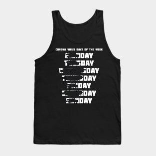 Corona Virus Days of the Week - Day Day Tank Top